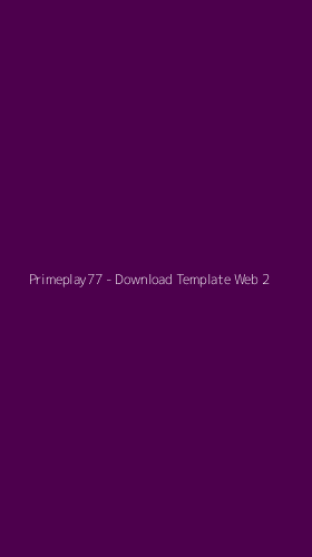 Tampilan Antarmuka Aplikasi Primeplay77 - Download Template Web - 2