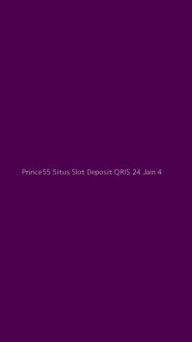 Tampilan Antarmuka Aplikasi Prince55 Situs Slot Deposit Qris 24 Jam - 4