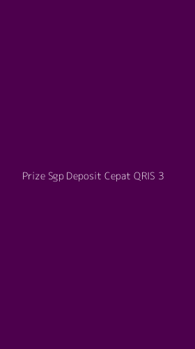 Tampilan Antarmuka Aplikasi Prize Sgp Deposit Cepat Qris - 3