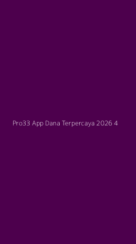 Tampilan Antarmuka Aplikasi Pro33 App Dana Terpercaya 2026 - 4