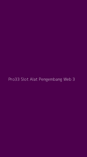 Tampilan Antarmuka Aplikasi Pro33 Slot Alat Pengembang Web - 3