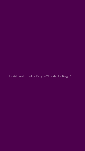 Tampilan Antarmuka Aplikasi Pro4d Bandar Online Dengan Winrate Tertinggi - 1