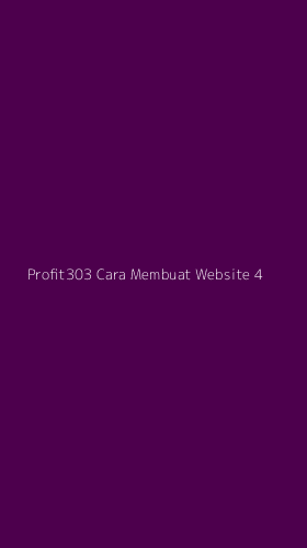 Tampilan Antarmuka Aplikasi Profit303 Cara Membuat Website - 4
