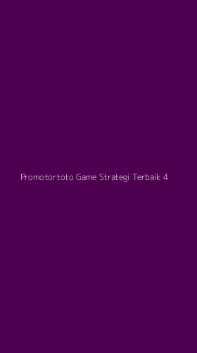 Tampilan Antarmuka Aplikasi Promotortoto Game Strategi Terbaik - 4