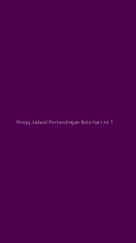Tampilan Antarmuka Aplikasi Proqq Jadwal Pertandingan Bola Hari Ini - 1