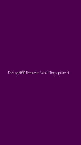 Tampilan Antarmuka Aplikasi Protogel88 Pemutar Musik Terpopuler - 1