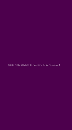 Tampilan Antarmuka Aplikasi Prtoto Aplikasi Portal Informasi Game Online Terupdate - 1