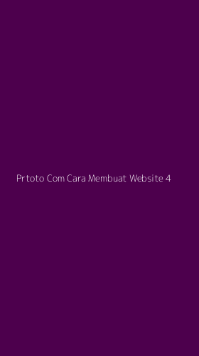 Tampilan Antarmuka Aplikasi Prtoto Com Cara Membuat Website - 4