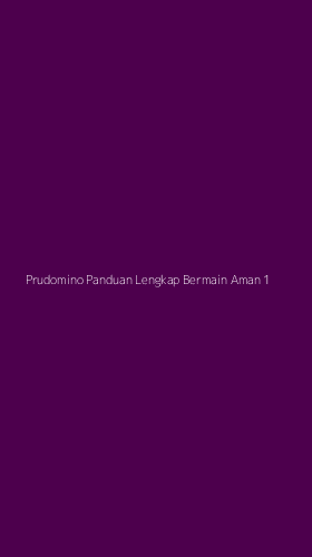Tampilan Antarmuka Aplikasi Prudomino Panduan Lengkap Bermain Aman - 1