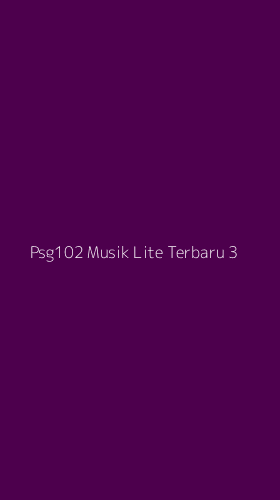Tampilan Antarmuka Aplikasi Psg102 Musik Lite Terbaru - 3