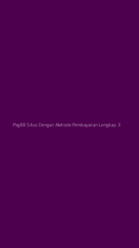 Tampilan Antarmuka Aplikasi Psg88 Situs Dengan Metode Pembayaran Lengkap - 3