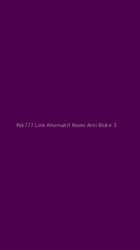 Tampilan Antarmuka Aplikasi Psk777 Link Alternatif Resmi Anti Blokir - 3