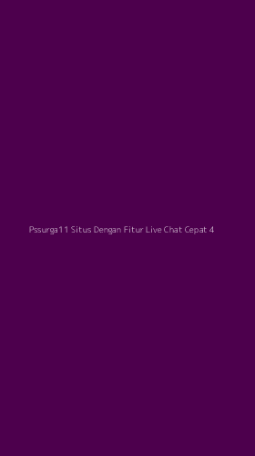Tampilan Antarmuka Aplikasi Pssurga11 Situs Dengan Fitur Live Chat Cepat - 4