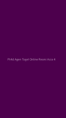 Tampilan Antarmuka Aplikasi Pt4d Agen Togel Online Resmi Asia - 4