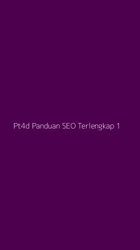 Tampilan Antarmuka Aplikasi Pt4d Panduan Seo Terlengkap - 1