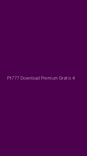 Tampilan Antarmuka Aplikasi Pt777 Download Premium Gratis - 4