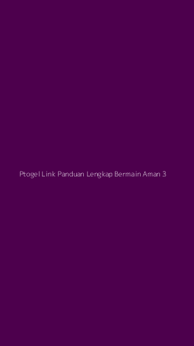 Tampilan Antarmuka Aplikasi Ptogel Link Panduan Lengkap Bermain Aman - 3