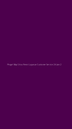 Tampilan Antarmuka Aplikasi Ptogel Wap Situs Resmi Layanan Customer Service 24jam - 2