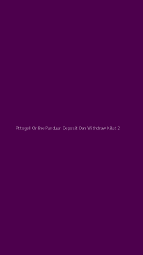 Tampilan Antarmuka Aplikasi Pttogell Online Panduan Deposit Dan Withdraw Kilat - 2