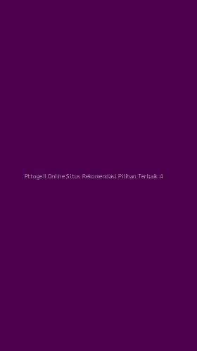 Tampilan Antarmuka Aplikasi Pttogell Online Situs Rekomendasi Pilihan Terbaik - 4