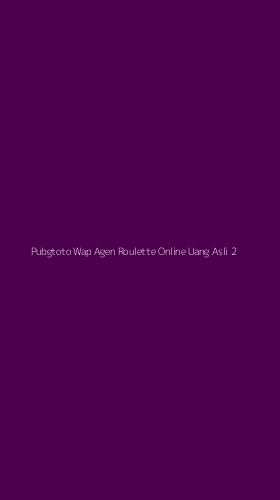 Tampilan Antarmuka Aplikasi Pubgtoto Wap Agen Roulette Online Uang Asli - 2