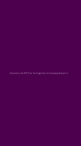 Tampilan Antarmuka Aplikasi Puisitoto Link Rtp Slot Tertinggi Hari Ini Gampang Maxwin - 2