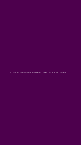 Tampilan Antarmuka Aplikasi Puisitoto Slot Portal Informasi Game Online Terupdate - 4