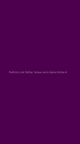 Tampilan Antarmuka Aplikasi Pulitito Link Daftar Semua Jenis Game Online - 4