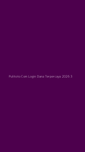 Tampilan Antarmuka Aplikasi Pulitoto Com Login Dana Terpercaya 2026 - 3