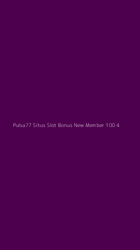 Tampilan Antarmuka Aplikasi Pulsa77 Situs Slot Bonus New Member 100 - 4