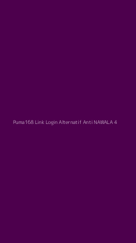 Tampilan Antarmuka Aplikasi Puma168 Link Login Alternatif Anti Nawala - 4