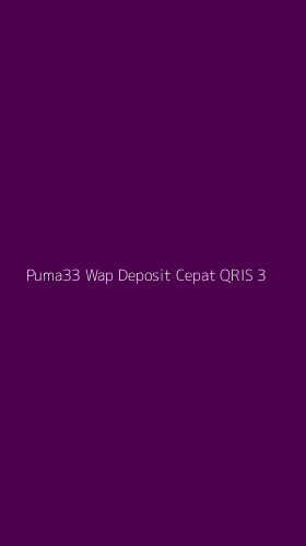 Tampilan Antarmuka Aplikasi Puma33 Wap Deposit Cepat Qris - 3