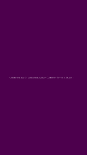 Tampilan Antarmuka Aplikasi Pumatoto Link Situs Resmi Layanan Customer Service 24jam - 1