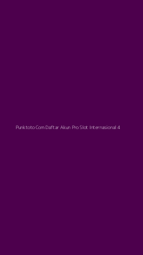 Tampilan Antarmuka Aplikasi Punktoto Com Daftar Akun Pro Slot Internasional - 4