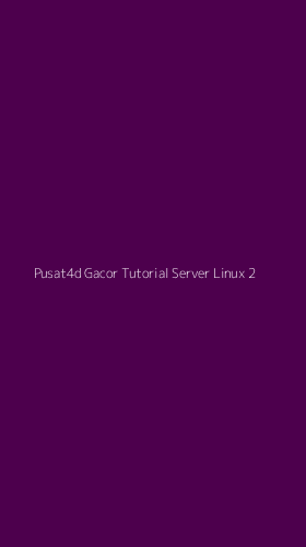 Tampilan Antarmuka Aplikasi Pusat4d Gacor Tutorial Server Linux - 2