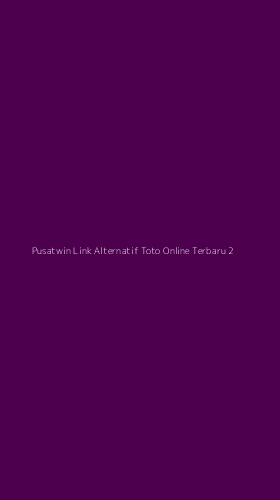 Tampilan Antarmuka Aplikasi Pusatwin Link Alternatif Toto Online Terbaru - 2