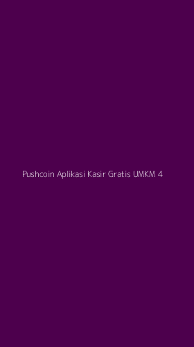 Tampilan Antarmuka Aplikasi Pushcoin Aplikasi Kasir Gratis Umkm - 4