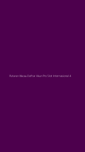 Tampilan Antarmuka Aplikasi Putaran Macau Daftar Akun Pro Slot Internasional - 4