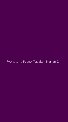 Tampilan Antarmuka Aplikasi Pyongyang Resep Masakan Harian - 2