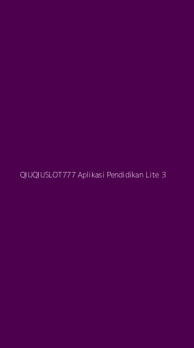 Tampilan Antarmuka Aplikasi Qiuqiuslot777 Aplikasi Pendidikan Lite - 3