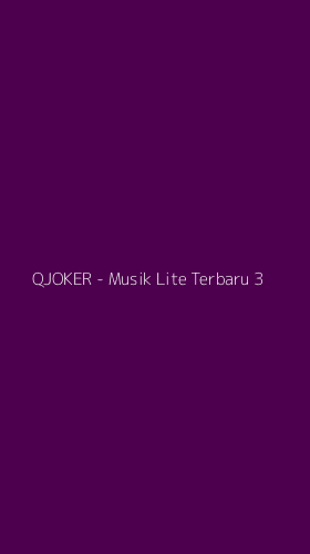 Tampilan Antarmuka Aplikasi QJOKER - Musik Lite Terbaru - 3