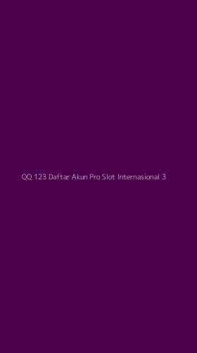 Tampilan Antarmuka Aplikasi Qq 123 Daftar Akun Pro Slot Internasional - 3