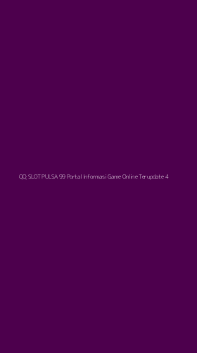 Tampilan Antarmuka Aplikasi Qq Slot Pulsa 99 Portal Informasi Game Online Terupdate - 4