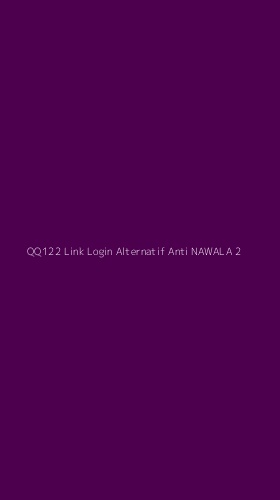 Tampilan Antarmuka Aplikasi Qq122 Link Login Alternatif Anti Nawala - 2