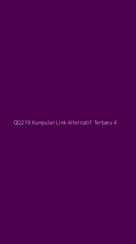 Tampilan Antarmuka Aplikasi Qq219 Kumpulan Link Alternatif Terbaru - 4