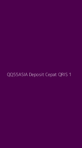 Tampilan Antarmuka Aplikasi Qq55asia Deposit Cepat Qris - 1