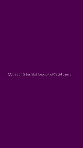 Tampilan Antarmuka Aplikasi Qq59bet Situs Slot Deposit Qris 24 Jam - 3