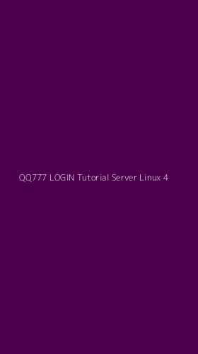 Tampilan Antarmuka Aplikasi Qq777 Login Tutorial Server Linux - 4