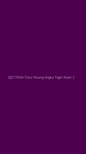 Tampilan Antarmuka Aplikasi Qq77asia Situs Pasang Angka Togel Aman - 2