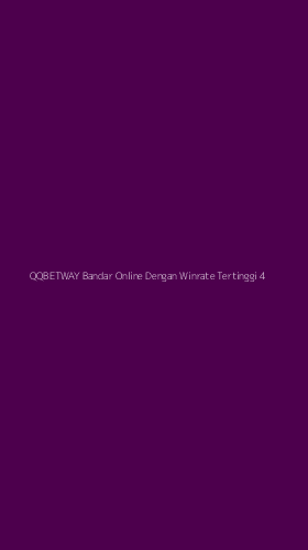 Tampilan Antarmuka Aplikasi Qqbetway Bandar Online Dengan Winrate Tertinggi - 4